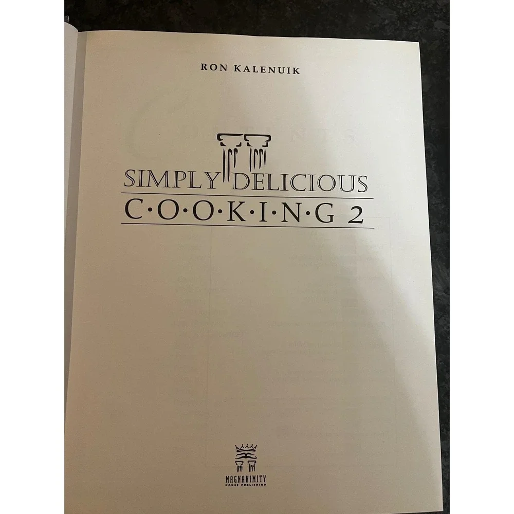 Simply Delicious‎ Cooking 2 by Ron Kalenuik Cookbook Recipes Food Cuisine 1994